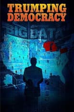 Poster for Trumping Democracy