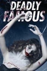 Poster for Deadly Famous