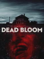 Poster for Dead Bloom