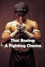 Poster for Thai Boxing: A Fighting Chance