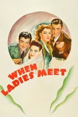 Poster for When Ladies Meet