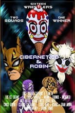 Poster for Chikara: Cibernetico & Robin