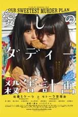 Poster for Our Sweetest Murder Plan