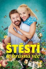 Poster for Štěstí je krásná věc