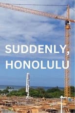 Poster for Suddenly, Honolulu