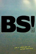 Poster for BS!