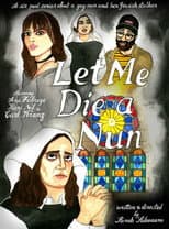 Poster for Let Me Die a Nun