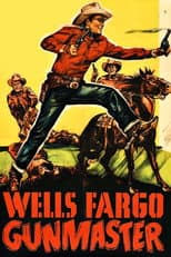 Poster for Wells Fargo Gunmaster