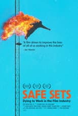 Poster for Safe Sets: Dying to Work in the Film Industry
