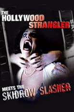 Poster for The Hollywood Strangler Meets the Skid Row Slasher