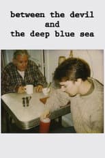 Poster for Between the Devil and the Deep Blue Sea