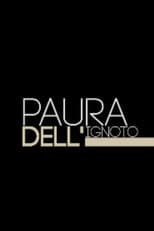 Poster for Paura dell'ignoto