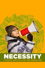 Poster for Necessity: Climate Justice & The Thin Green Line