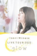 Poster for Inori Minase LIVE TOUR 2022 Glow
