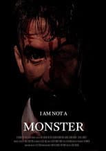 Poster for I Am Not a Monster