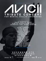 Poster for Avicii Tribute Concert - In Loving Memory of Tim Bergling