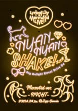 Poster for Lyrical Lily x Merm4id Godo Live Nyan-Nyan Shake! Merm4id ver.