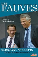 Poster for Les fauves: Sarkozy - Villepin, 15 ans d'affrontements