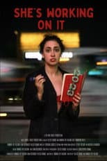 Poster for She's Working on It