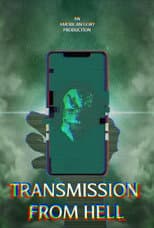 Poster for Transmission from Hell