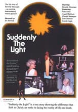 Poster for Suddenly the Light