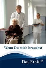 Poster for Wenn du mich brauchst