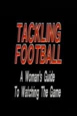 Poster for Tackling Football: A Woman’s Guide to Watching the Game