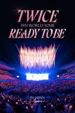 Poster for TWICE 5TH WORLD TOUR 'READY TO BE' in JAPAN