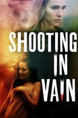 Poster for Shooting in Vain