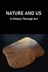 Poster for Nature and Us: A History Through Art