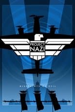 Poster for Project Nazi: The Blueprints of Evil