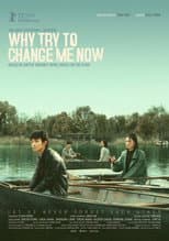 Poster for Why Try to Change Me Now