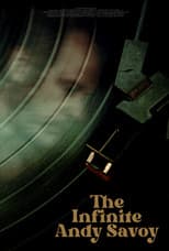 Poster for The Infinite Andy Savoy