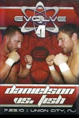 Poster for EVOLVE 4: Danielson vs. Fish