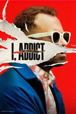 Poster for I, Addict
