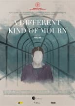 Poster for A Different Kind of Mourn