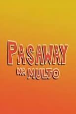 Poster for Pasaway Na Multo