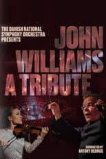Poster for John Williams - A tribute – The Danish National Symphony Orchestra
