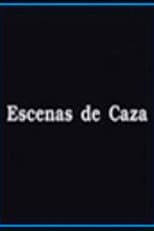 Poster for Escenas de Caza