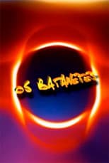 Poster for Os Batanetes