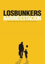 Poster for Los Bunkers: Barrio Estación