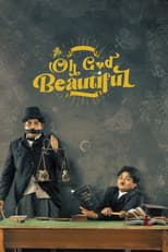 Poster for Oh God Beautiful
