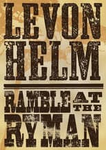Poster for Levon Helm: Ramble At The Ryman