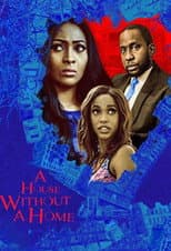 Poster for A House Without A Home