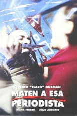 Poster for Maten a esa periodista