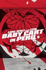 Poster for Lone Wolf and Cub: Baby Cart in Peril