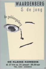 Poster for Waardenberg & de Jong: de Gekkengalerij