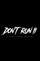 Poster for Don't Run II
