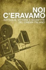 Poster for Noi c'eravamo