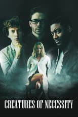 Poster for Creatures of Necessity